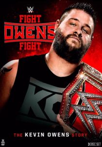 هوم ویدئو WWE Fight Owens Fight The Kevin Owens Story 2017